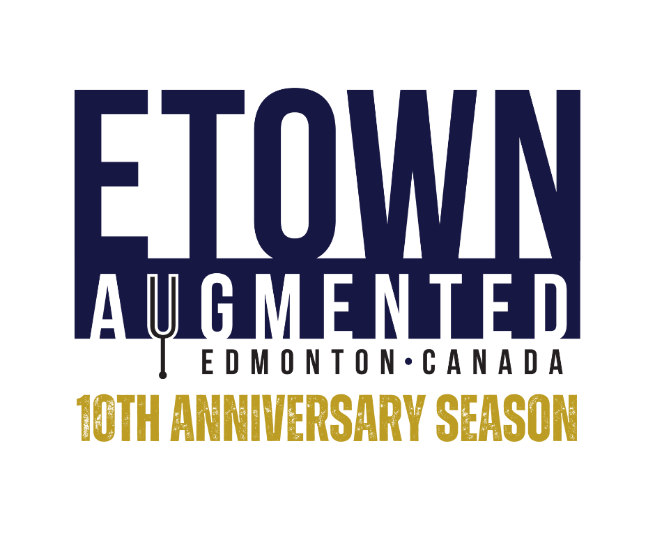 ETown Augmented 10th anniversary season